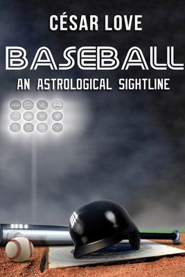 Baseball : An Astrological Sightline