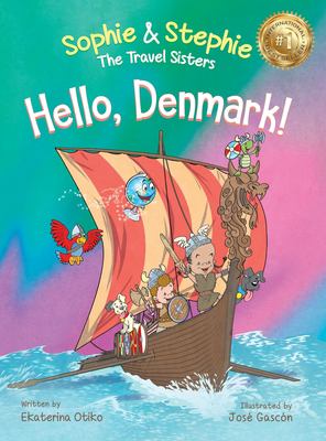 Hello, Denmark! : A Captivating Viking Adventure and Cultural Journey for Curious Kids Ages 4-8