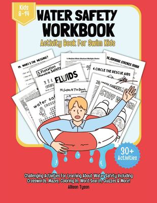 Water Safety Workbook & Activity Book for Swim Kids : Water-Safety Puzzle, Quiz, Coloring Pages, Crossword, Wordsearch for Swimmers Aged 8 to 14 Years