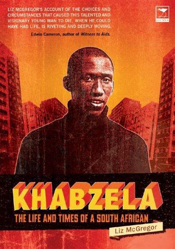 Khabzela : The Life and Times of a South African