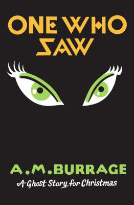 One Who Saw : A Ghost Story for Christmas