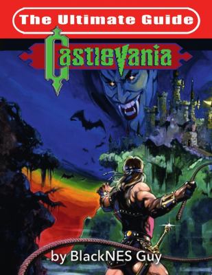 NES Classic : The Ultimate Guide to Castlevania