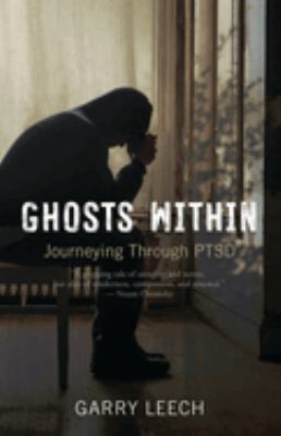 Ghosts Within : Journeying Through PTSD