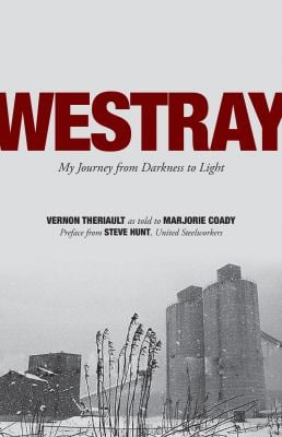 Westray : My Journey from Darkness to Light