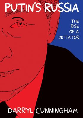 Putin's Russia : The Rise of a Dictator