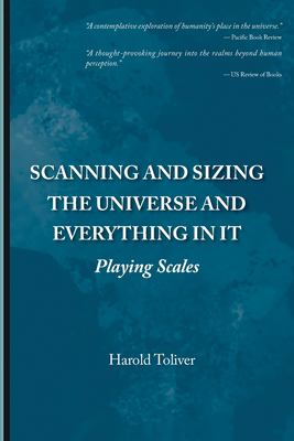 Scanning and Sizing the Universe and Everything in It : Playing Scales