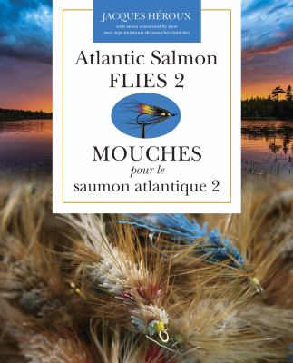 Atlantic Salmon Flies 2 / Mouches Pour le Saumon Atlantique 2