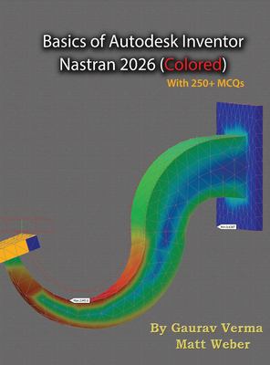 Basics of Autodesk Inventor Nastran 2026 : (Colored)