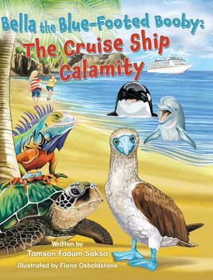 Bella the Blue-Footed Booby : The Cruise Ship Calamity