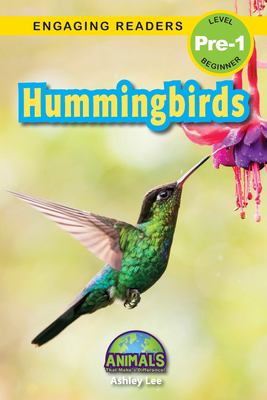 Hummingbirds : Animals That Make a Difference! (Engaging Readers, Level Pre-1)