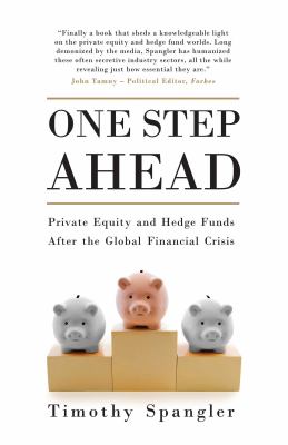 One Step Ahead : Private Equity and Hedge Funds after the Global Financial Crisis
