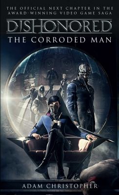 Dishonored - the Corroded Man