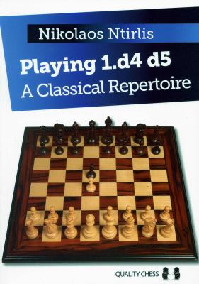 Playing 1. d4 D5 - a Classical Repertoire