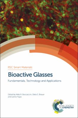 Bioactive Glasses : Fundamentals, Technology and Applications