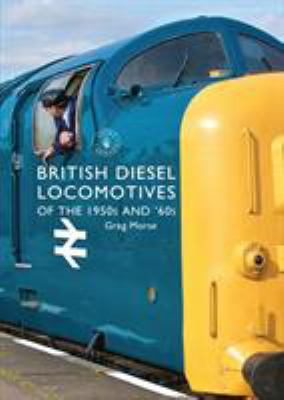 British Diesel Locomotives of the 1950s And '60s