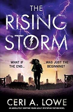 The Rising Storm : An Absolutely Gripping Young Adult Dystopian Fiction Novel