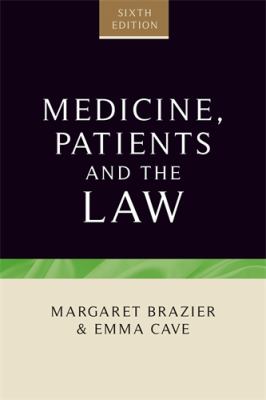 Medicine, Patients and the Law : Sixth Edition