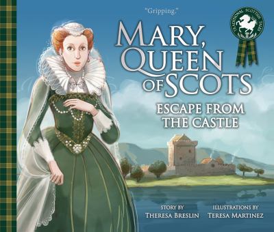 Mary, Queen of Scots : Escape from the Castle