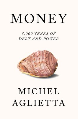 Money : 5,000 Years of Debt and Power