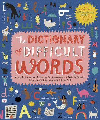 The Dictionary of Difficult Words : With More Than 400 Perplexing Words to Test Your Wits!
