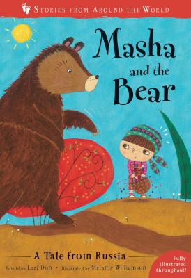 Masha and the Bear : A Tale from Russia
