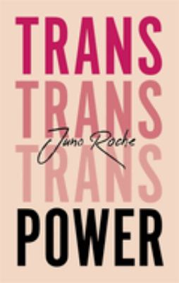 Trans Power : Own Your Gender