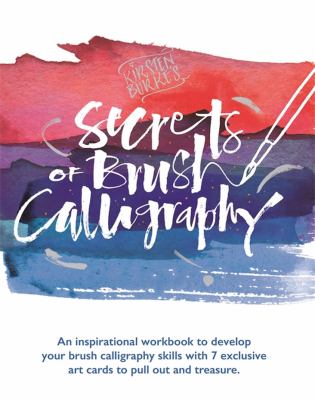Kirsten Burke's Secrets of Modern Calligraphy