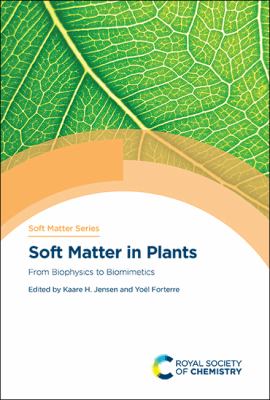 Soft Matter in Plants : From Biophysics to Biomimetics