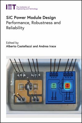 SiC Power Module Design : Performance, Robustness and Reliability