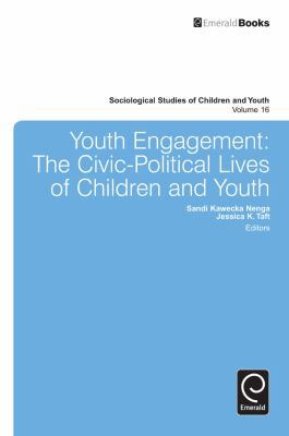 Youth Engagement : The Civic-Political Lives of Children and Youth