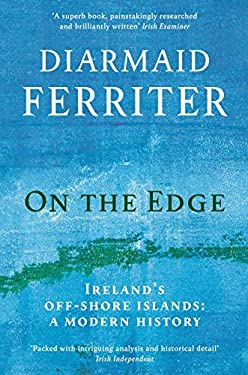 On the Edge : Ireland's off-Shore Islands: a Modern History
