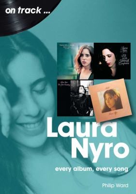Laura Nyro : Every Album Every Song