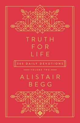 Truth for Life - Volume 2 : 365 Daily Devotions
