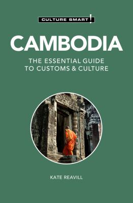 Cambodia - Culture Smart! : The Essential Guide to Customs and Culture