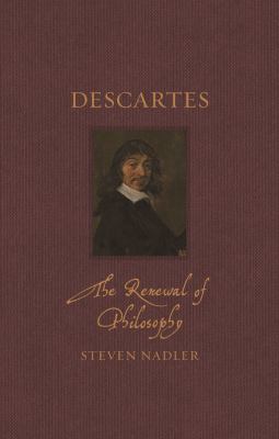 Descartes : The Renewal of Philosophy