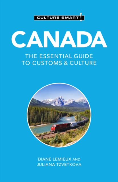 Canada - Culture Smart! : The Essential Guide to Customs and Culture