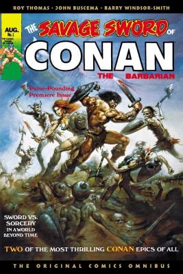 The Savage Sword of Conan: the Original Comics Omnibus Vol. 1