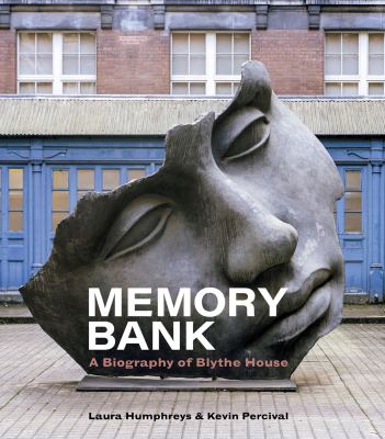 Memory Bank : A Biography of Blythe House
