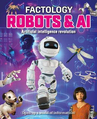 Factology: Robots and AI : Open up a World of Information!