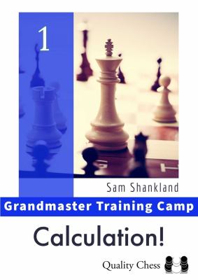 Grandmaster Training Camp 1 - Calculation!