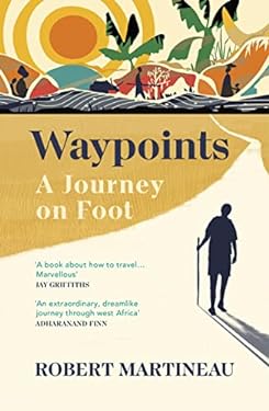 Waypoints : A Journey on Foot