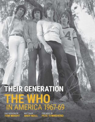 Their Generation : The Who in America 1967-1969