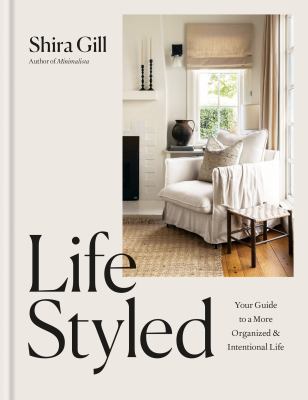 LifeStyled : Your Guide to a More Organized and Intentional LIfe