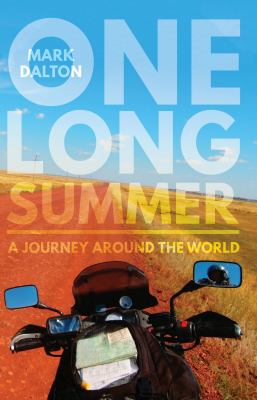 One Long Summer : A Journey Around the World