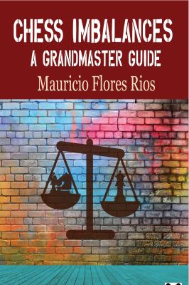 Chess Imbalances : A GM Guide