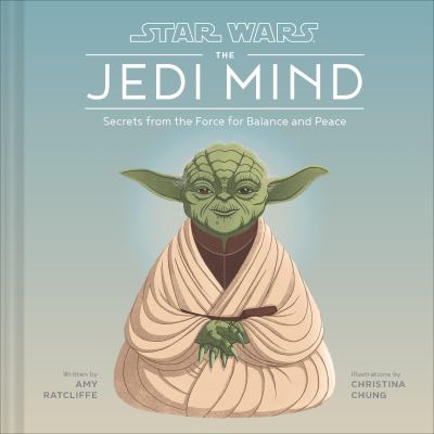 Star Wars Jedi Mind : Secrets from the Force for Balance and Peace
