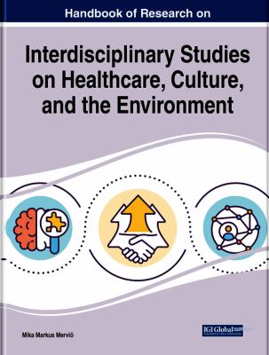 Interdisciplinary Studies on Healthcare, Culture, and the Environment