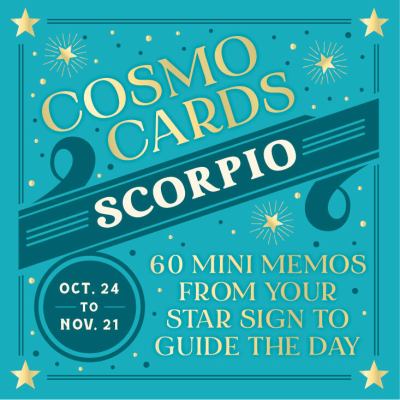 Cosmo Cards: Scorpio : 60 Mini Memos from Your Star Sign to Guide the Day