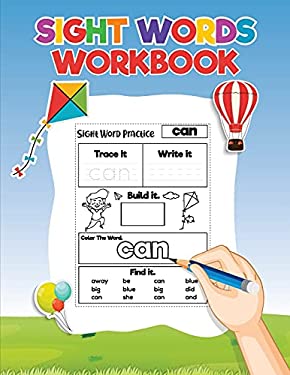 Sight Words for Kids Learning to Write and Read : Activity Workbook to Learn, Trace and Practice the Most Common High Frequency Words for Kids Learnin