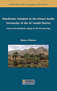 Diachronic Variation in the Omani Arabic Vernacular of the Al-?Awabi District